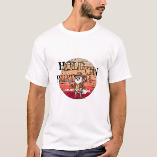 T-shirt Hold On Partner, I’m overstimulated - cowboy ghost