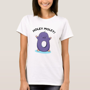 T-shirt Holey Moley Cute Mole Pun