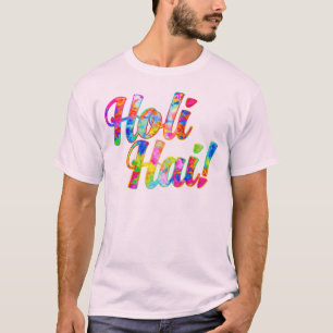 T-shirt Holi Hai ! - Diffuser le message Holi