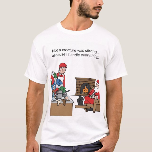 T-shirt Holiday Burnout: Santa Chills While I Clean (Devant)