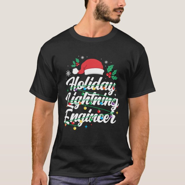 T-shirt Holiday Lightning Engineer Light Technician Christ (Devant)