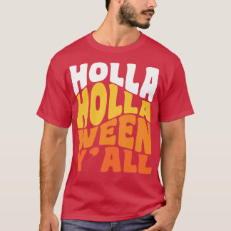 T-shirt Holla Holla Ween Funny Halloween Typographie rétro