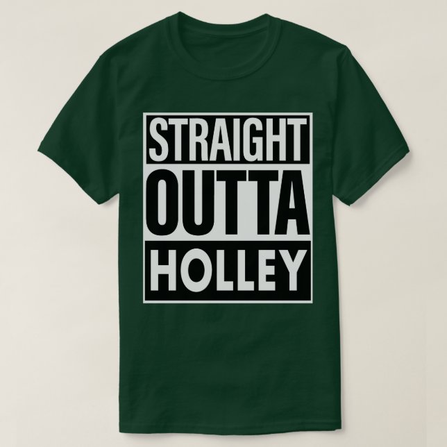 T-shirt Holley Nom Stright Outta Holley (Design devant)