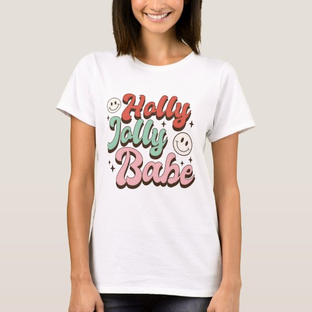 T-shirt Holly Jolly Babe Noël Super (Devant)