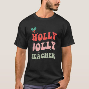 T-shirt Holly N Jolly Père Noël Enseignant Noël Noël Homme