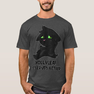 T-shirt Hollyleaf mieux méritée
