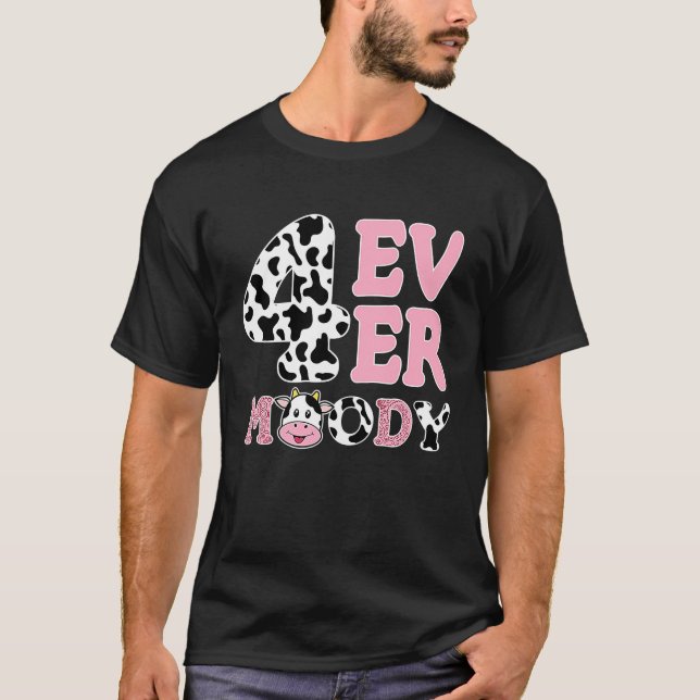 T-shirt Holy Cow Im 4 4th Anniversaire Four Ever Moody Ann (Devant)