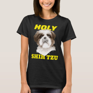 T-shirt Holy Shih Tzu Shih Tzu Dog Meme