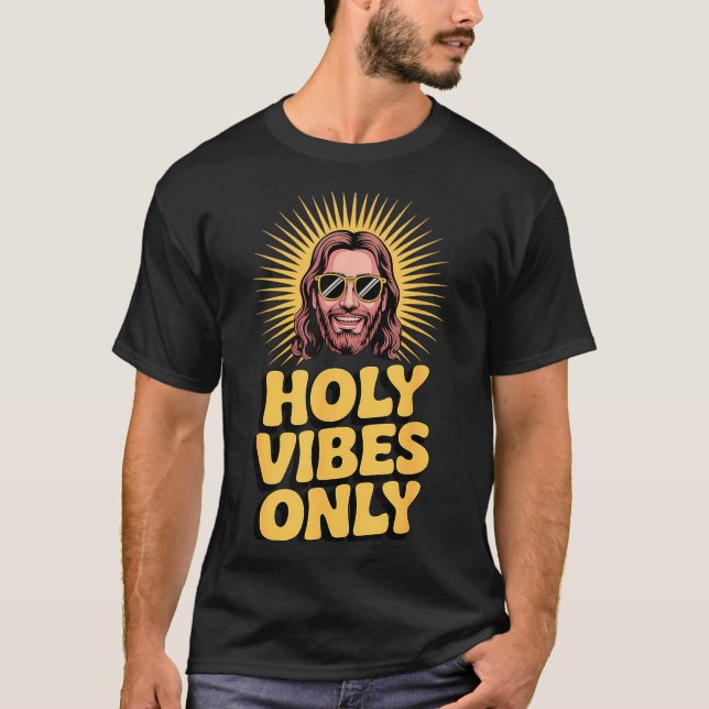 T-shirt Holy Vibes Only Funny Jesus Religious Christian Fa (Devant)