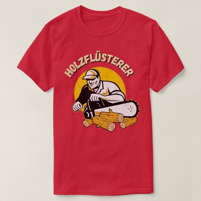 T-shirt Holzflsterer Waldarbeiter Kettensge Forstwirt (Design devant)