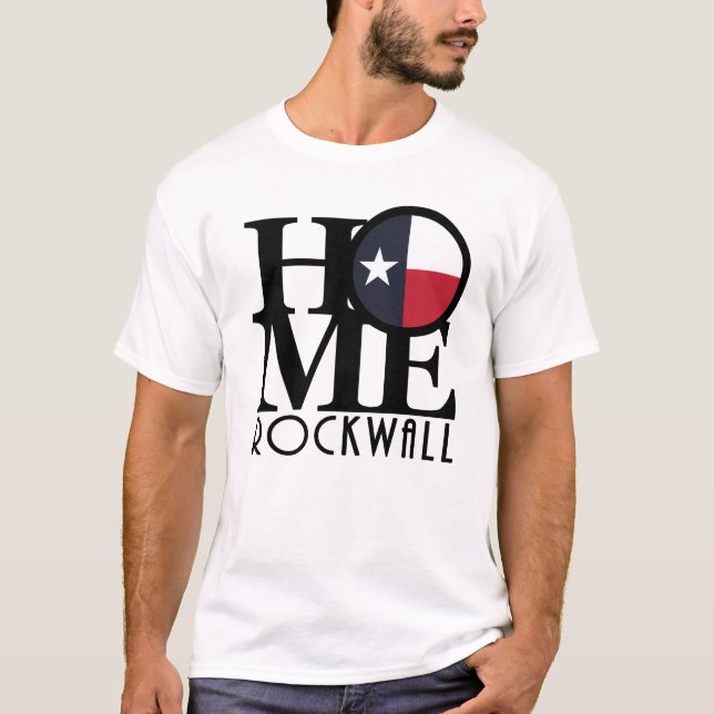 T-shirt HOME Rockwall TX (Devant)
