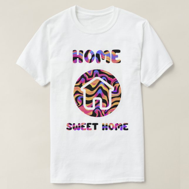T-shirt Home Sweet Home (Design devant)