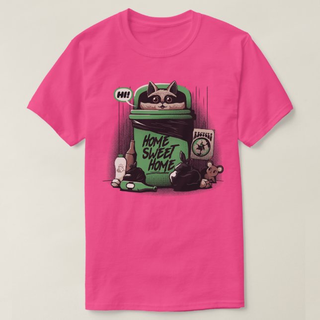 T-shirt Home Sweet Home Garbage Raccoon par Tobe Fonseca (Design devant)