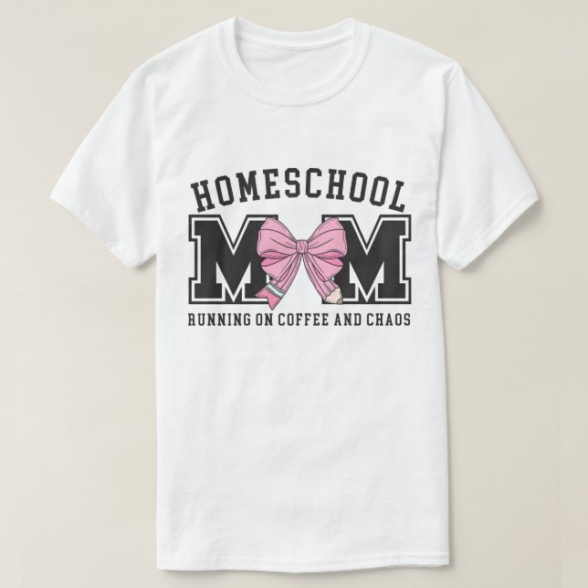 T-shirt Homeschool Mama, Proud Teaching Mom (Design devant)