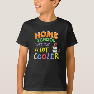 T-shirt Homeschool viens d'avoir un grand Glacière - Fun K