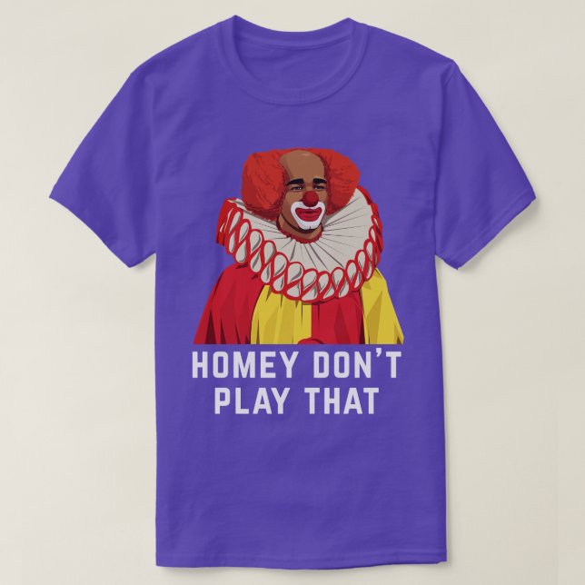 T-shirt Homey Ne Joue Pas Ça (Design devant)