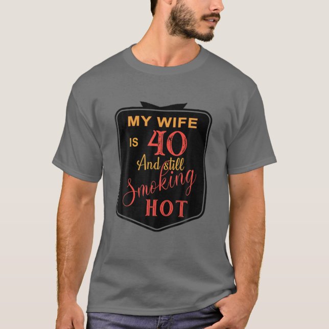 T-shirt Homme 40E Anniversaire Ma Femme A 40 Ans Et Fument (Devant)