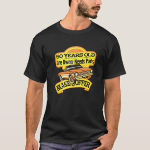 T-shirt Homme 50 ans Un propriétaire a besoin de pièces fa