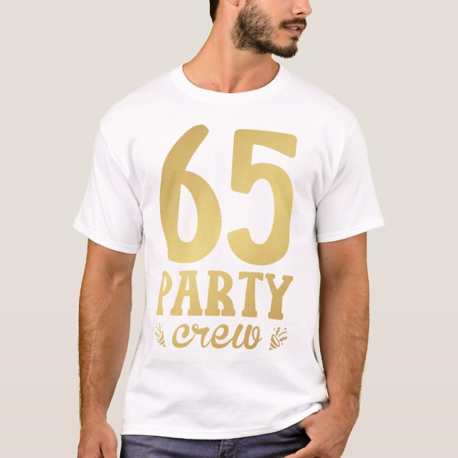 T-shirt homme 65 Party Crew 65e anniversaire (Devant)