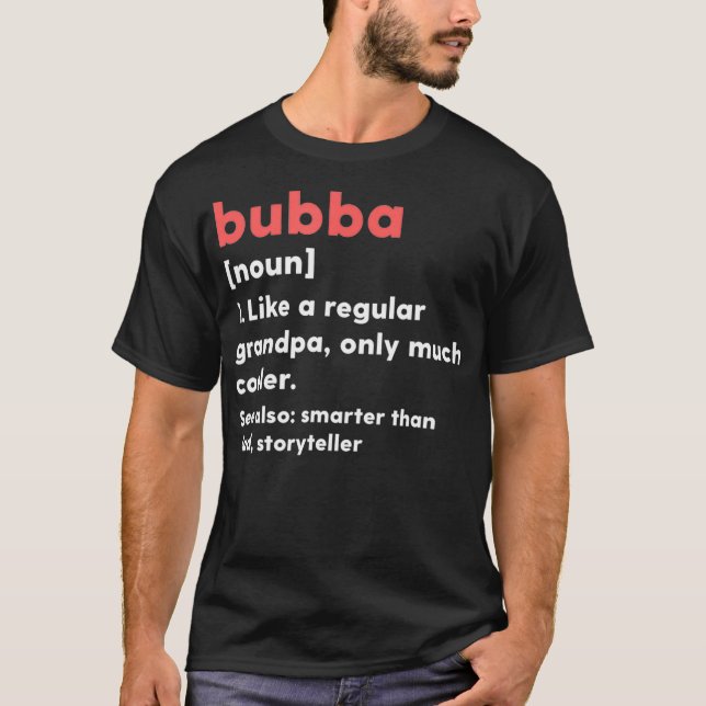 T-shirt Homme Bubba Définition Amusant Grand-père grand-pè (Devant)