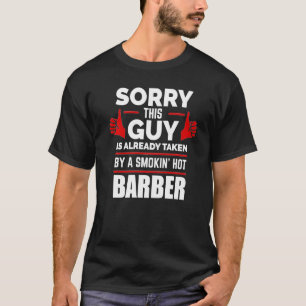 T-shirt Homme Désolé Ce Type Est Pris Par Un Barbier Chaud