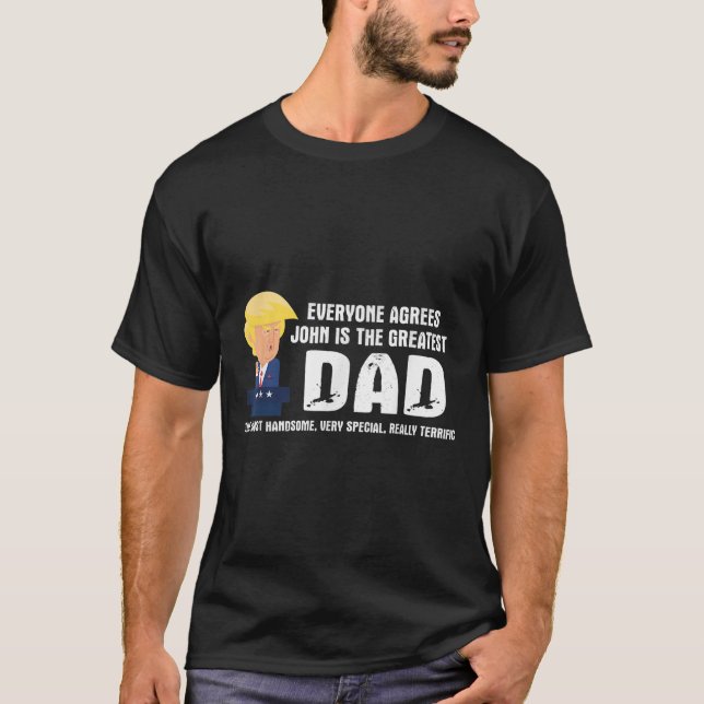 T-shirt Homme Drôle Trump Dit Grand Citation Papa - John (Devant)