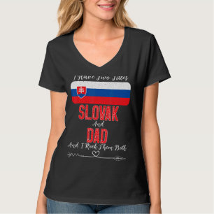 T-shirt Homme J'Ai Deux Titres Slovaque Et Papa Slovaque