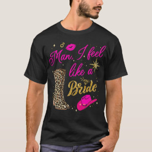 T-shirt Homme Je me sens comme une mariée rétro Cowboy Cas