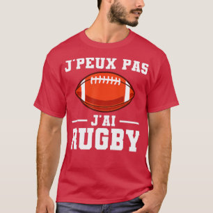 T-shirt Homme Je Ne Peux Pas Avoir Rugby Rugbyman