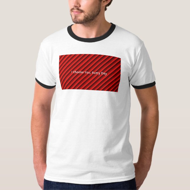 T-shirt Homme "Je vous choisis chaque jour" (Devant)
