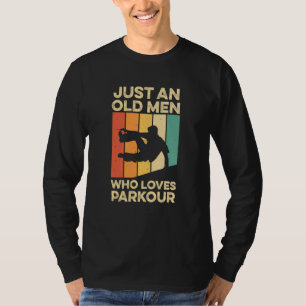 T-shirt Homme Juste Un Vieux Qui Aime Parkour Citation Pou