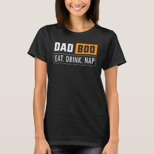 T-shirt Homme Papa Bod Mange Boire Nap Humour Bière Boire