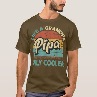 T-shirt Homme Pipa Comme Un Grand-Père Seulement Glacière 