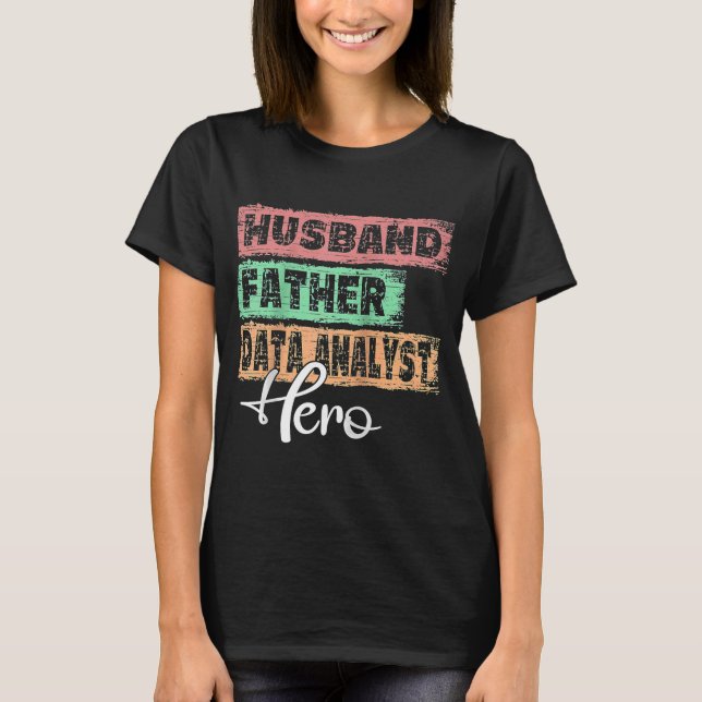 T-shirt Homme Profession père héros père analyste de donné (Devant)