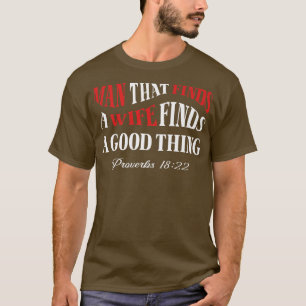 T-shirt Homme qui trouve une épouse Celui qui trouve une é