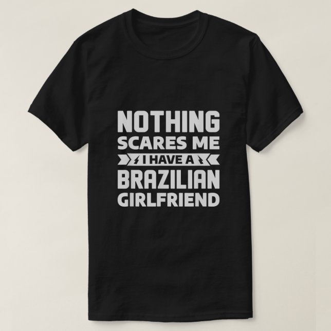 T-shirt Homme Rien Ne Me Fait Peur J'Ai Une Fille Brésilie (Design devant)