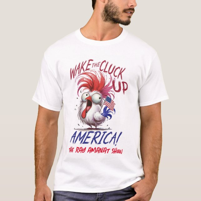 T-shirt Homme "Wake The Cluck Up America" (Devant)