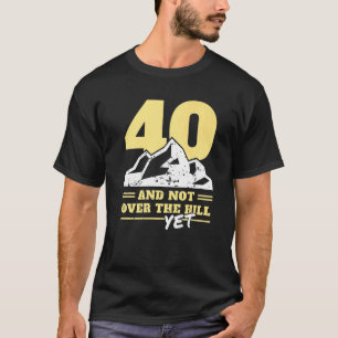 T-shirt Hommes 40e anniversaire Pas sur la colline 40 ans