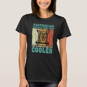 T-shirt Hommes Australian Cattle Chien Papa Comme Un Père