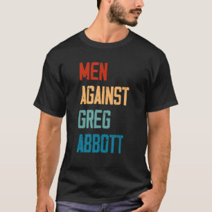 T-shirt Hommes contre Greg Abbott 1