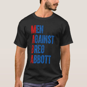 T-shirt Hommes contre Greg Abbott Citation