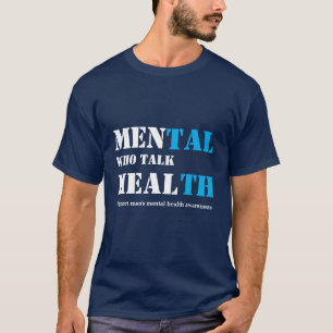 T-shirt HOMMES DE SANTÉ Mentale QUI PARLENT DE SENSIBILISA
