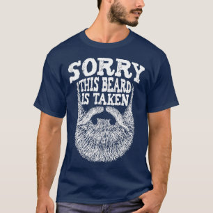 T-shirt Hommes Désolé que sa barbe soit prise Beard Lover 