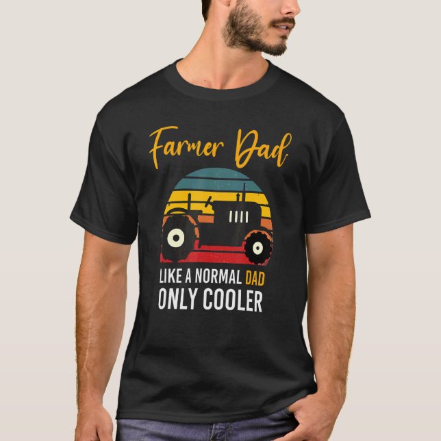 T-shirt Hommes Farmer Papa Comme Un Papa Normal Seulement  (Devant)