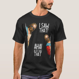 T-shirt Hommes Femmes Chrétiennes J'Ai Vu Que Aha A Aussi 
