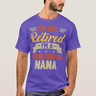T-shirt Hommes Femmes Je ne suis pas à la retraite Je suis