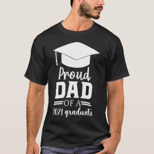 T-shirt Hommes Fier DAD D'Une Classe De 2021 Diplômé DAD S