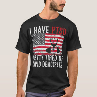 T-shirt Hommes J'Ai Le SSPT Assez Fatigué Des Démocrates S