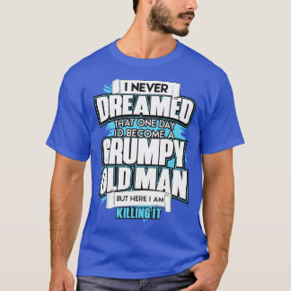 T-shirt Hommes Je N'Ai Jamais Rêvé Qu'Un Jour Je Deviens U