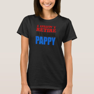 T-shirt Hommes Je ne me suis pas retiré Je suis un grand p